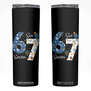 Funny 67 Hanukkah Skinny Tumbler Chanukah Menorah Dreidel Six Seven Meme TS11 Black Print Your Wear