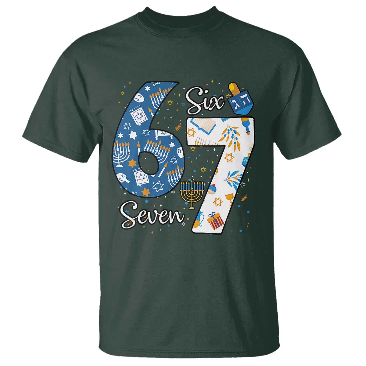 Funny 67 Hanukkah T Shirt Chanukah Menorah Dreidel Six Seven Meme TS11 Dark Forest Green Print Your Wear