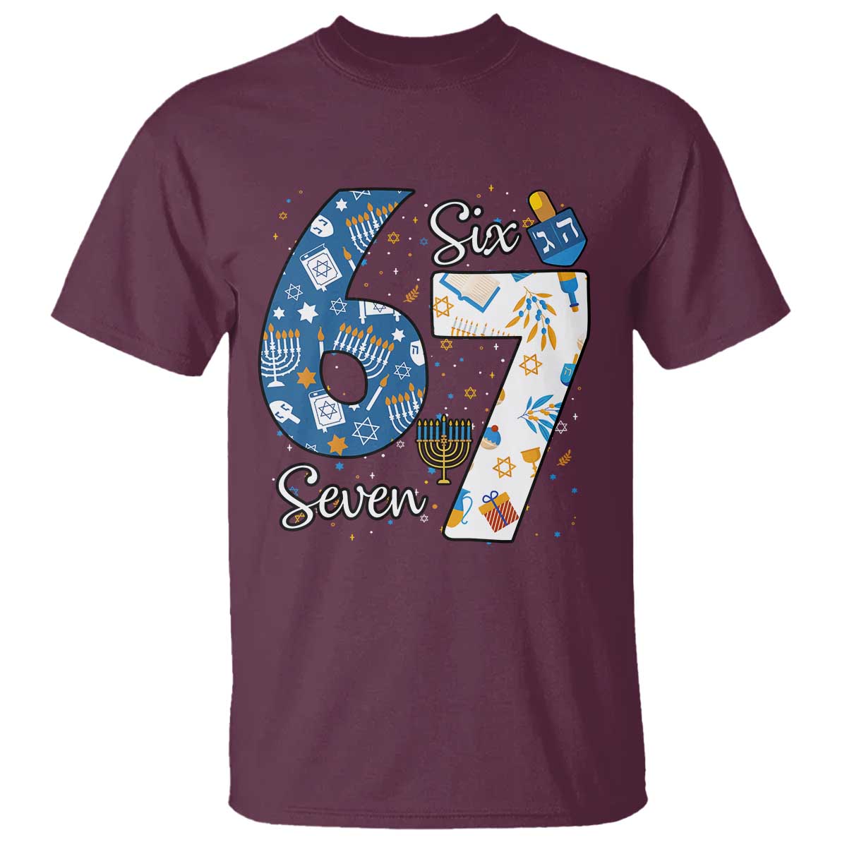 Funny 67 Hanukkah T Shirt Chanukah Menorah Dreidel Six Seven Meme TS11 Maroon Print Your Wear