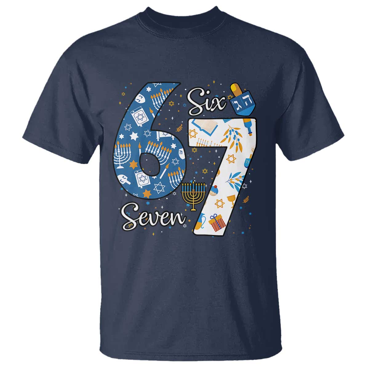 Funny 67 Hanukkah T Shirt Chanukah Menorah Dreidel Six Seven Meme TS11 Navy Print Your Wear