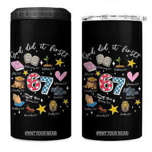 Funny 67 Christian 4 in 1 Can Cooler Tumbler God Did It First Six Seven Meme Bible Verses TS11 One Size: 16 oz Black Print Your Wear