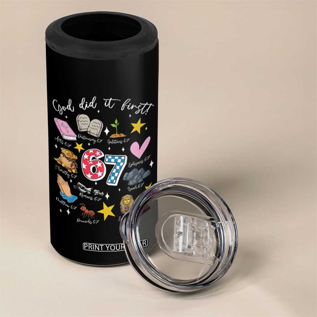 Funny 67 Christian 4 in 1 Can Cooler Tumbler God Did It First Six Seven Meme Bible Verses TS11 Print Your Wear