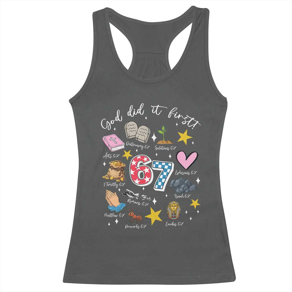Funny 67 Christian Racerback Tank Top God Did It First Six Seven Meme Bible Verses TS11 Dark Heather Print Your Wear