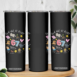 Funny 67 Christian Skinny Tumbler God Did It First Six Seven Meme Bible Verses TS11 Print Your Wear