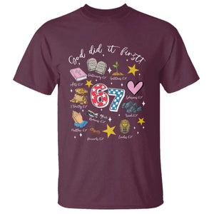 Funny 67 Christian T Shirt God Did It First Six Seven Meme Bible Verses TS11 Maroon Print Your Wear
