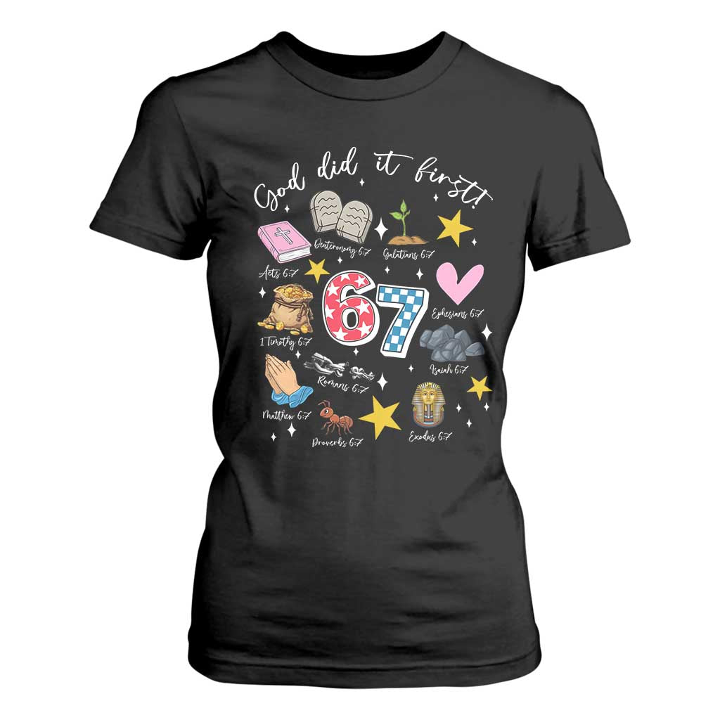 Funny 67 Christian T Shirt For Women God Did It First Six Seven Meme Bible Verses TS11 Black Print Your Wear
