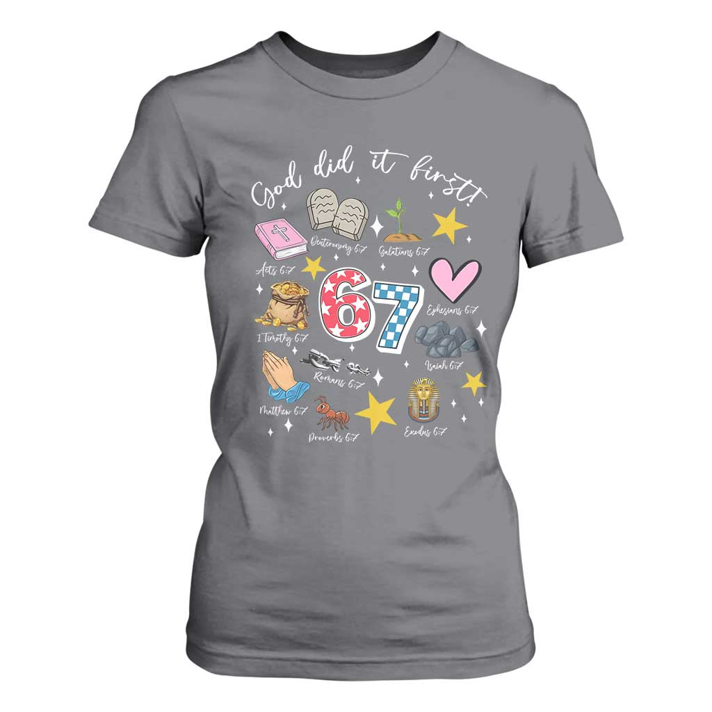 Funny 67 Christian T Shirt For Women God Did It First Six Seven Meme Bible Verses TS11 Charcoal Print Your Wear