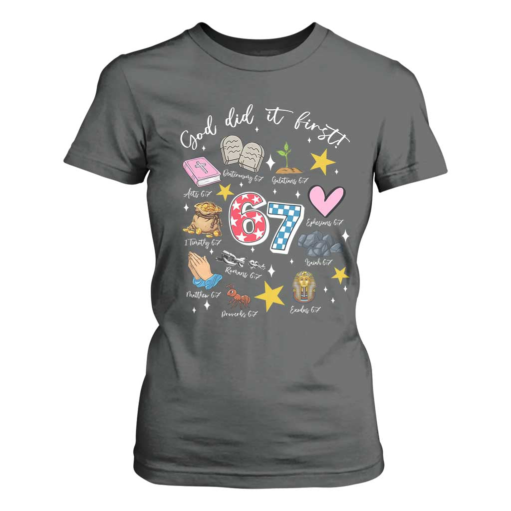Funny 67 Christian T Shirt For Women God Did It First Six Seven Meme Bible Verses TS11 Dark Heather Print Your Wear