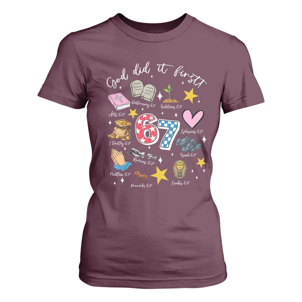 Funny 67 Christian T Shirt For Women God Did It First Six Seven Meme Bible Verses TS11 Maroon Print Your Wear