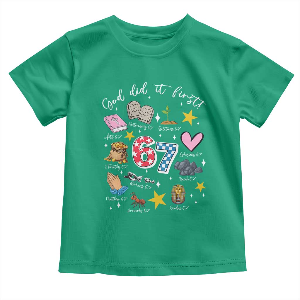 Funny 67 Christian Toddler T Shirt God Did It First Six Seven Meme Bible Verses TS11 Irish Green Print Your Wear