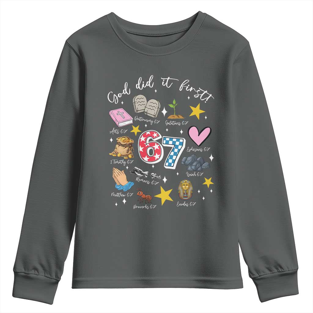 Funny 67 Christian Youth Sweatshirt God Did It First Six Seven Meme Bible Verses TS11 Dark Heather Print Your Wear