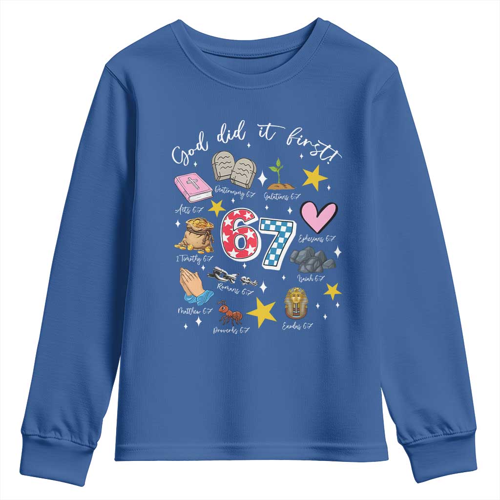 Funny 67 Christian Youth Sweatshirt God Did It First Six Seven Meme Bible Verses TS11 Royal Blue Print Your Wear
