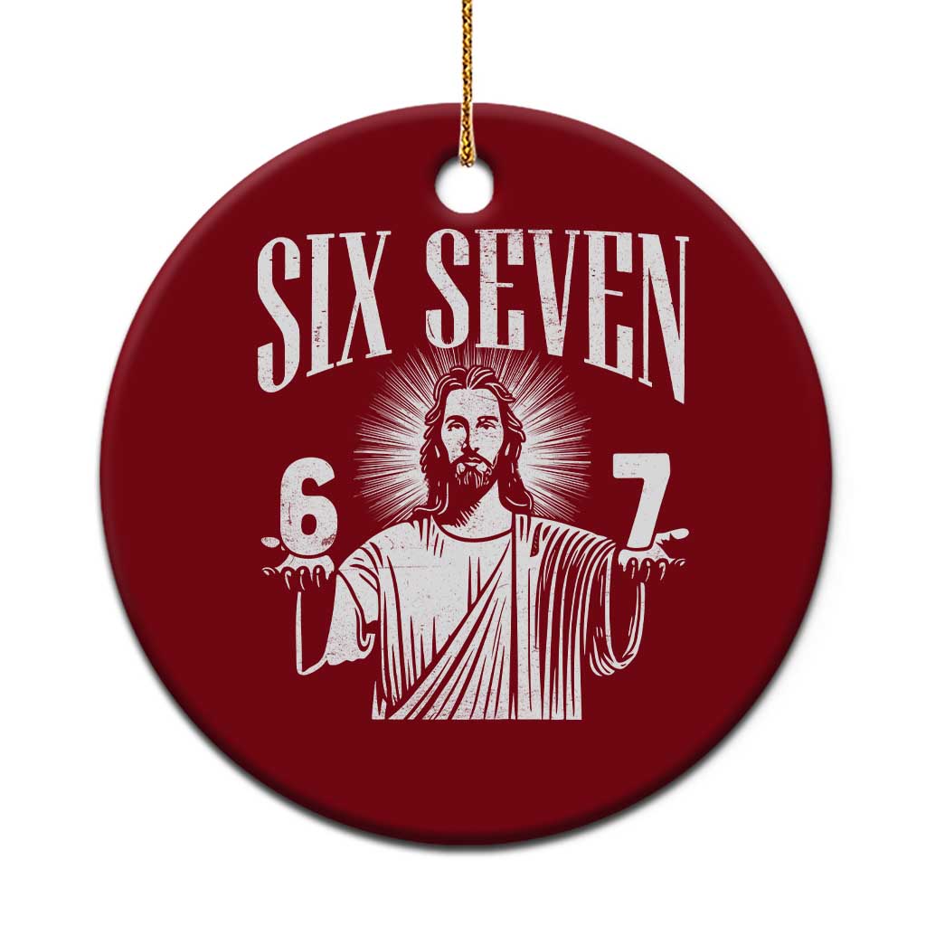 Funny Jesus 67 Ceramic Ornament God Six Seven Meme Religious Christian - Print Your Wear