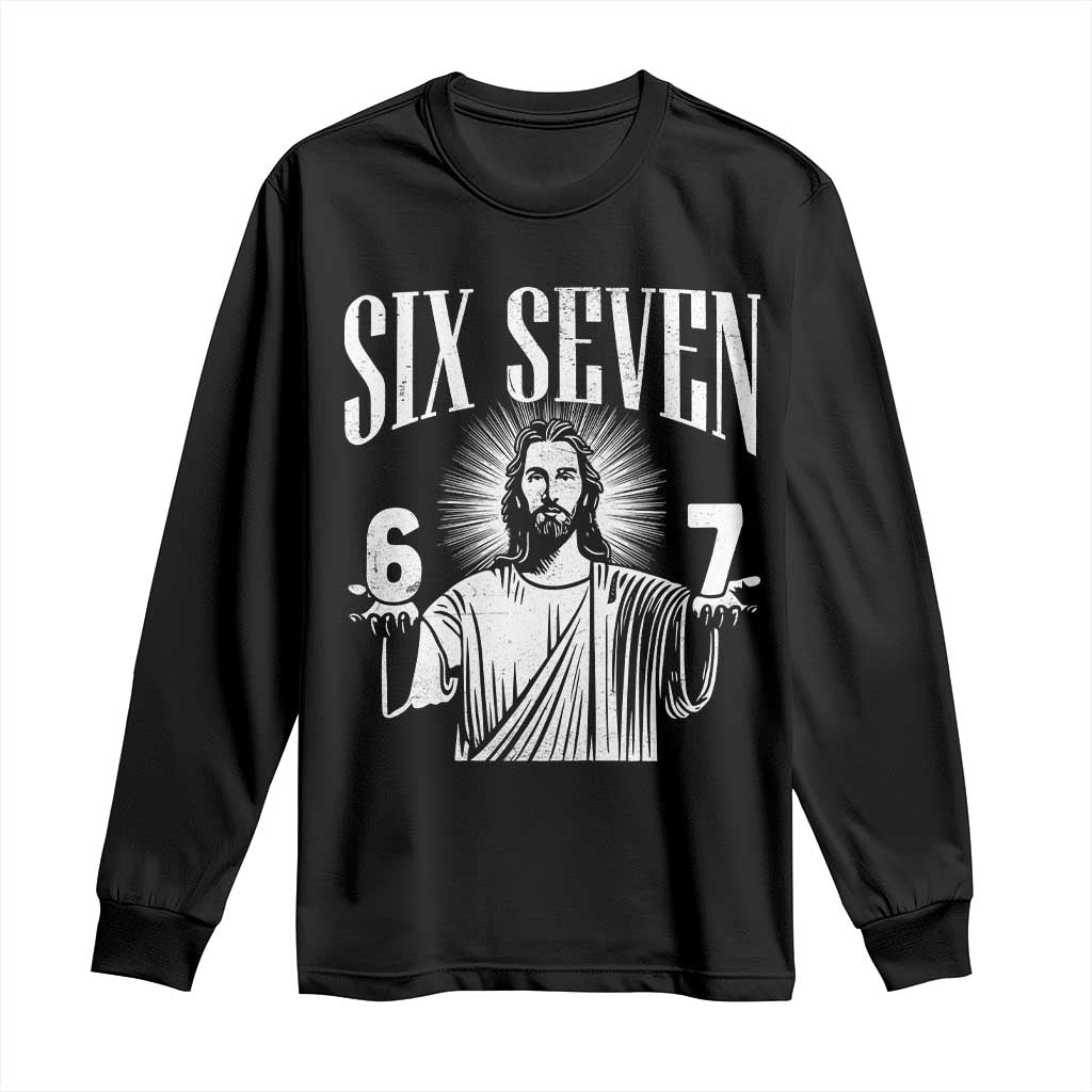 Funny Jesus 67 Long Sleeve Shirt God Six Seven Meme Religious Christian TS11 Black Print Your Wear