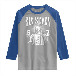 Funny Jesus 67 Raglan Shirt God Six Seven Meme Religious Christian TS11 Sport Gray Royal Print Your Wear