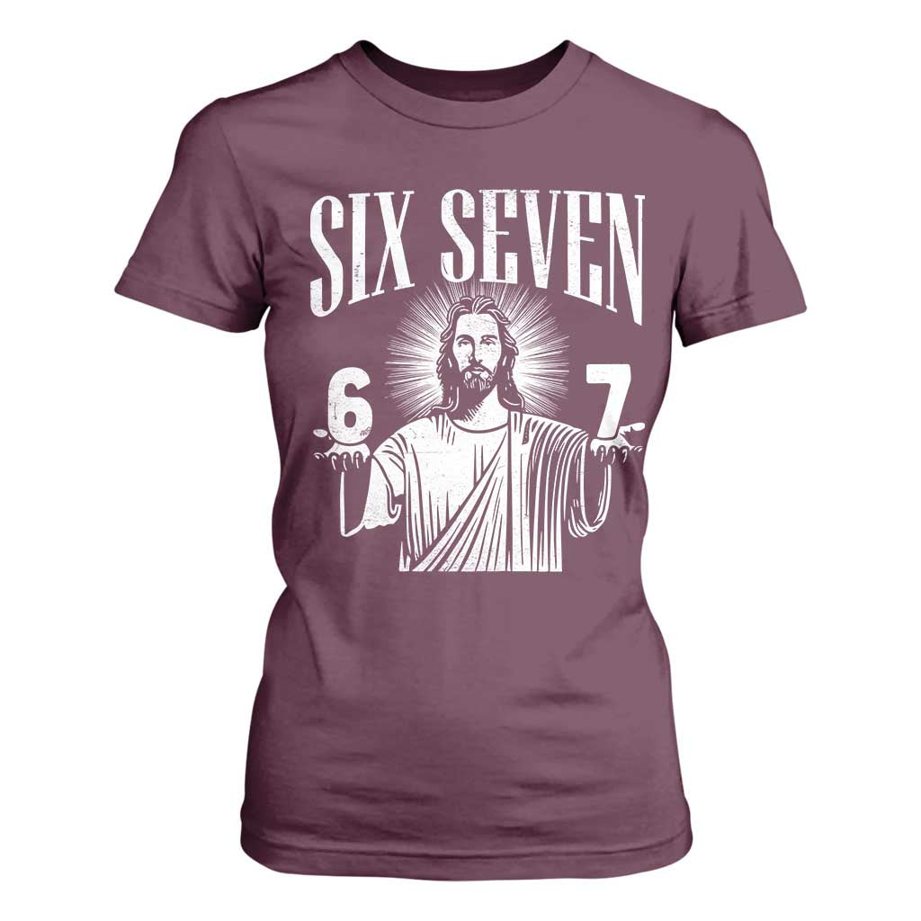 Funny Jesus 67 T Shirt For Women God Six Seven Meme Religious Christian TS11 Maroon Print Your Wear