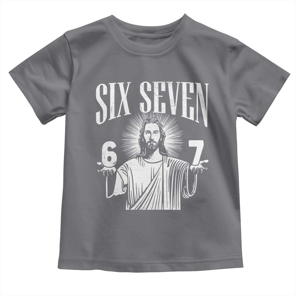 Funny Jesus 67 Toddler T Shirt God Six Seven Meme Religious Christian TS11 Charcoal Print Your Wear