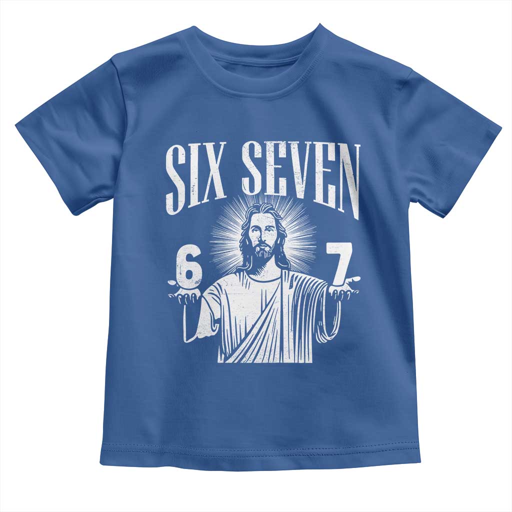 Funny Jesus 67 Toddler T Shirt God Six Seven Meme Religious Christian TS11 Royal Blue Print Your Wear