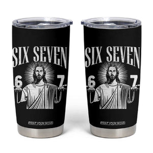 Funny Jesus 67 Tumbler Cup God Six Seven Meme Religious Christian TS11 Black Print Your Wear