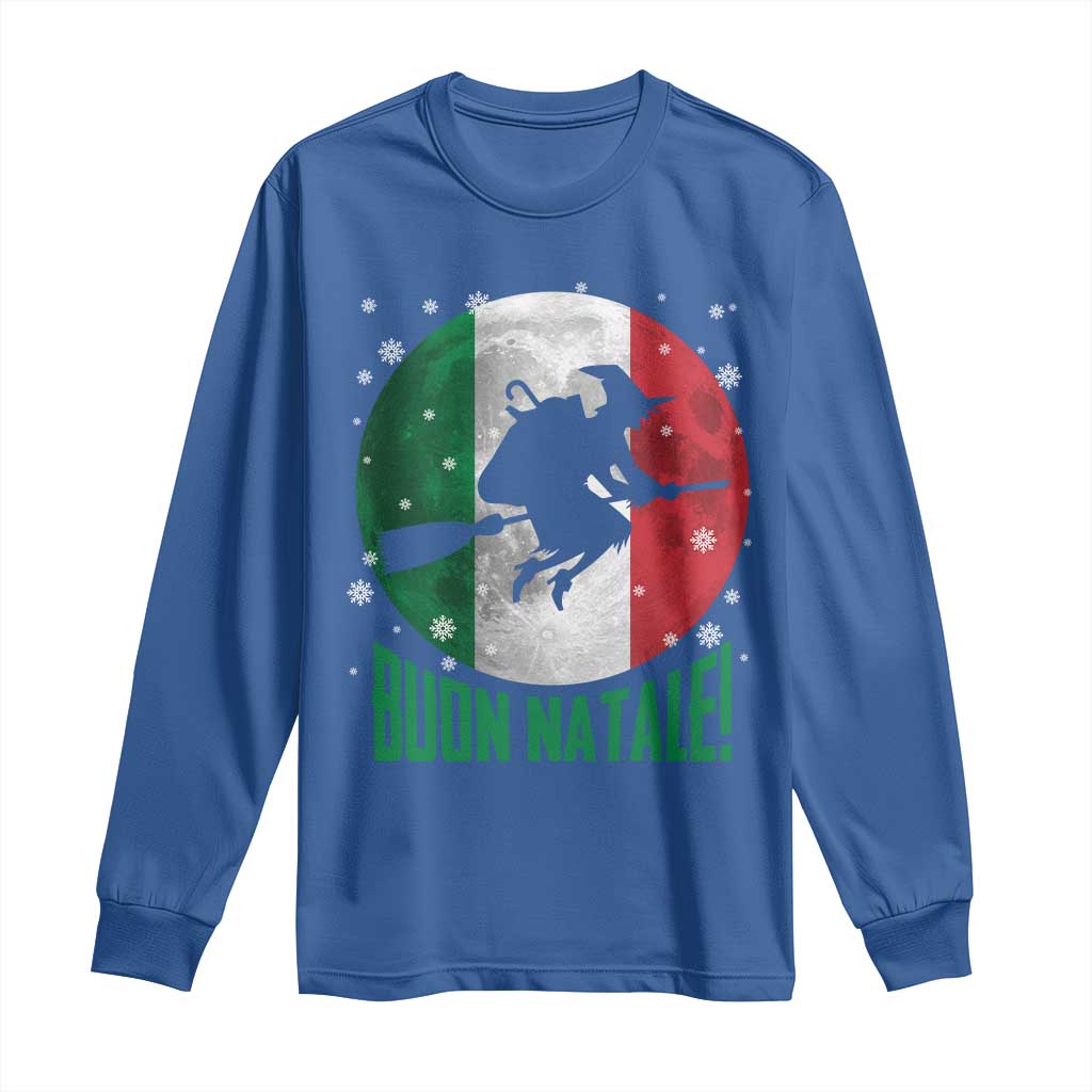 Buon Natale Italian Christmas Long Sleeve Shirt La Befana Italian Folklore Witch TS11 Royal Blue Print Your Wear