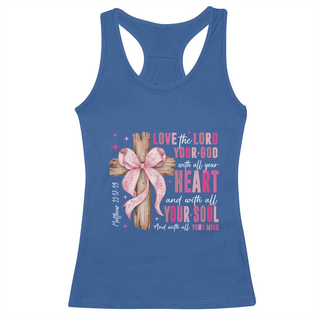 Christian Religious God Racerback Tank Top Love The Lord Your God With All Your Heart Bible Valentine's Day TS11 Royal Blue Print Your Wear