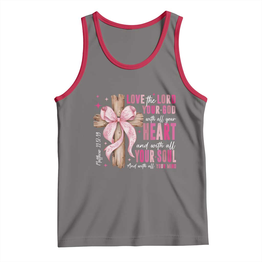 Christian Religious God Tank Top Love The Lord Your God With All Your Heart Bible Valentine's Day TS11 Deep Heather Red Print Your Wear