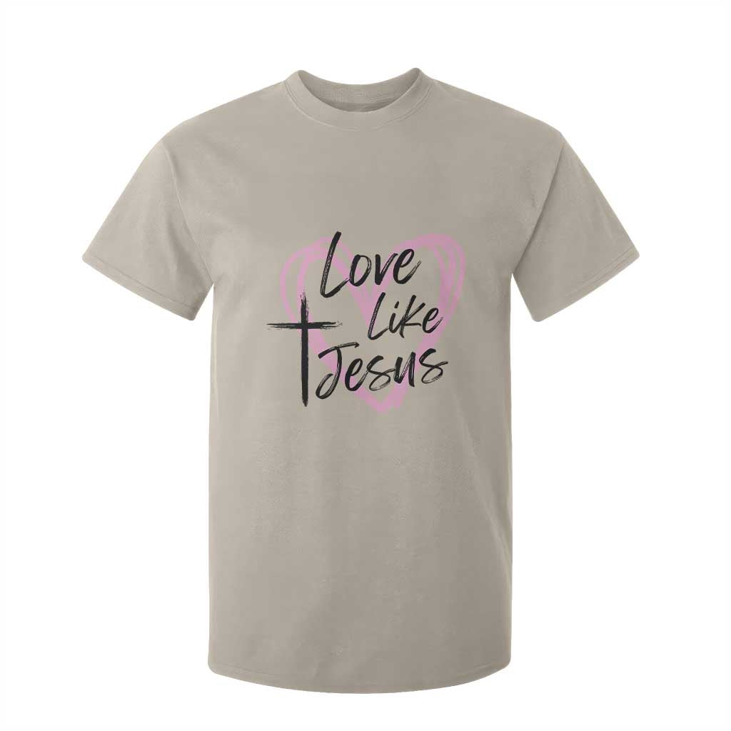 Love Like Jesus T Shirt For Kid Christian Religious God Valentine's Day Pink Heart TS11 Sand Print Your Wear