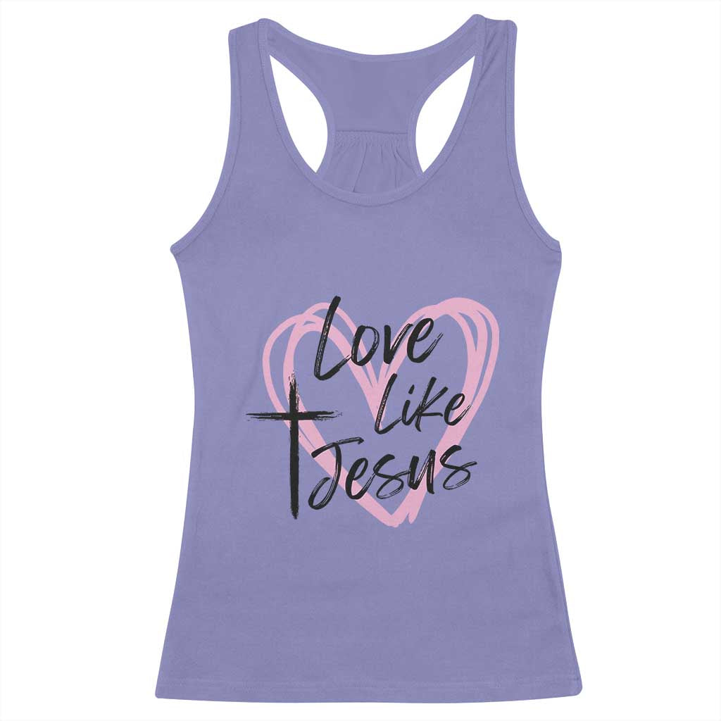 Love Like Jesus Racerback Tank Top Christian Religious God Valentine's Day Pink Heart TS11 Violet Print Your Wear