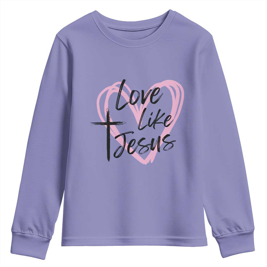 Love Like Jesus Youth Sweatshirt Christian Religious God Valentine's Day Pink Heart TS11 Violet Print Your Wear