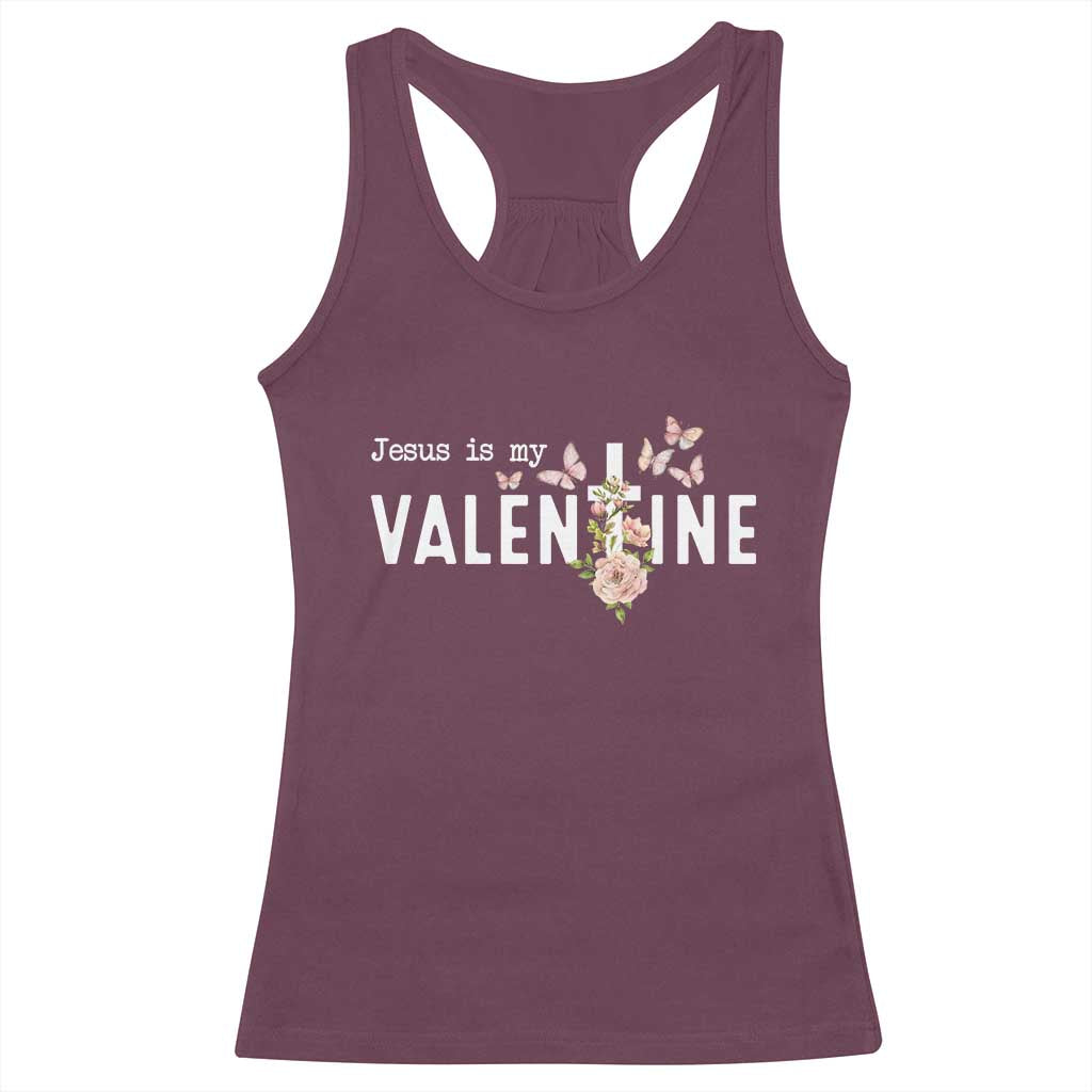 Christian Religious God Valentine's Day Racerback Tank Top Jesus Is My Valentine Rose Flowers TS11 Maroon Print Your Wear