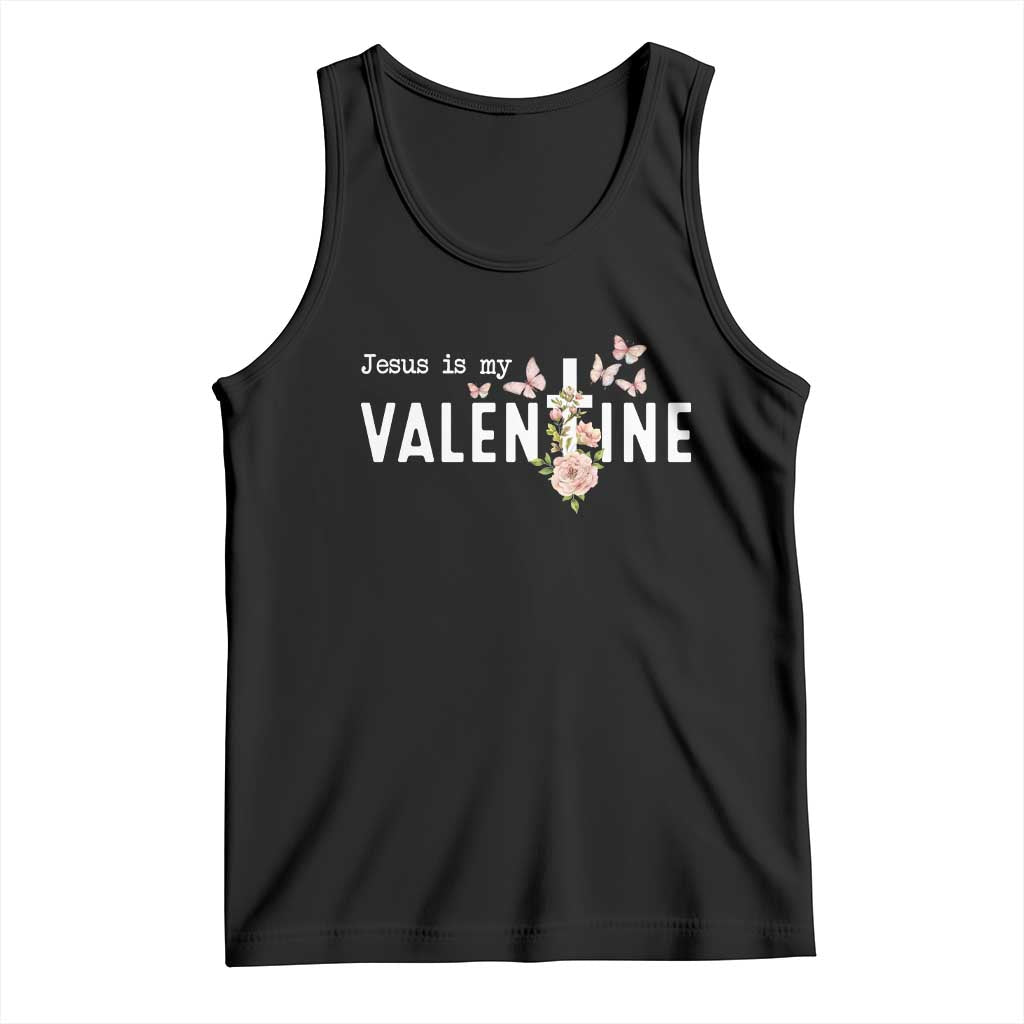 Christian Religious God Valentine's Day Tank Top Jesus Is My Valentine Rose Flowers TS11 Black Print Your Wear