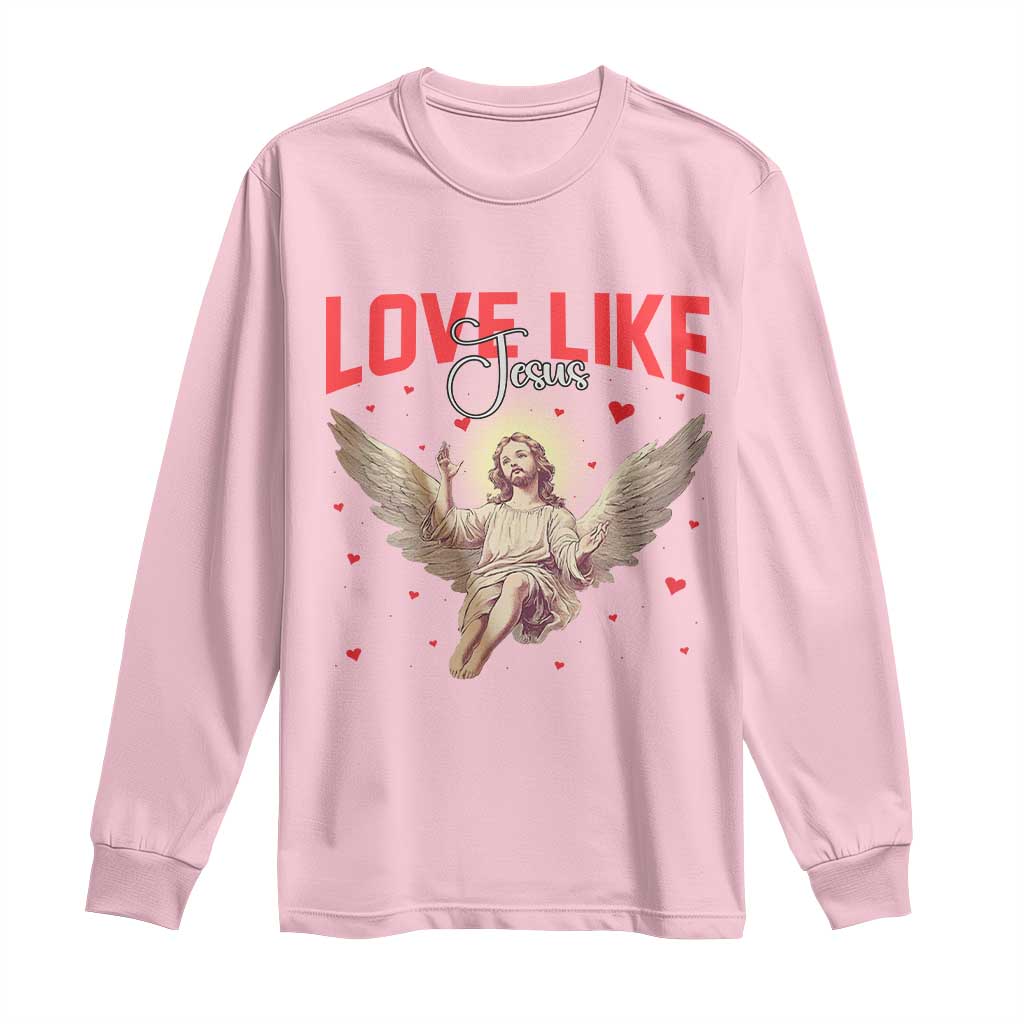 Funny Love Like Jesus Valentine's Day Long Sleeve Shirt Christian Religious Cupid God Bible Verses TS11 Light Pink Print Your Wear