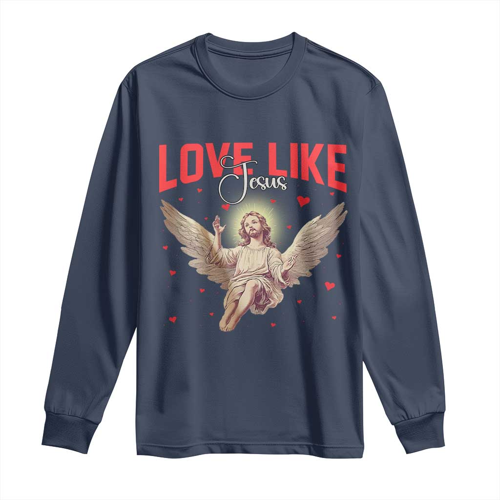 Funny Love Like Jesus Valentine's Day Long Sleeve Shirt Christian Religious Cupid God Bible Verses TS11 Navy Print Your Wear