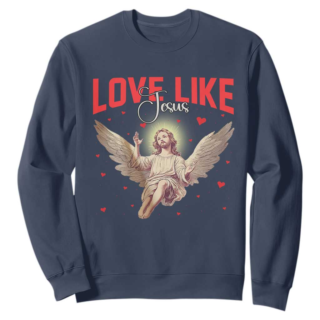 Funny Love Like Jesus Valentine's Day Sweatshirt Christian Religious Cupid God Bible Verses TS11 Navy Print Your Wear