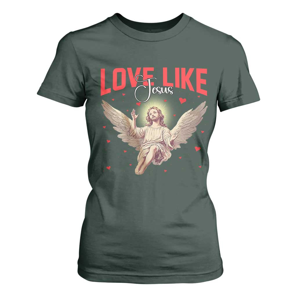 Funny Love Like Jesus Valentine's Day T Shirt For Women Christian Religious Cupid God Bible Verses TS11 Dark Forest Green Print Your Wear