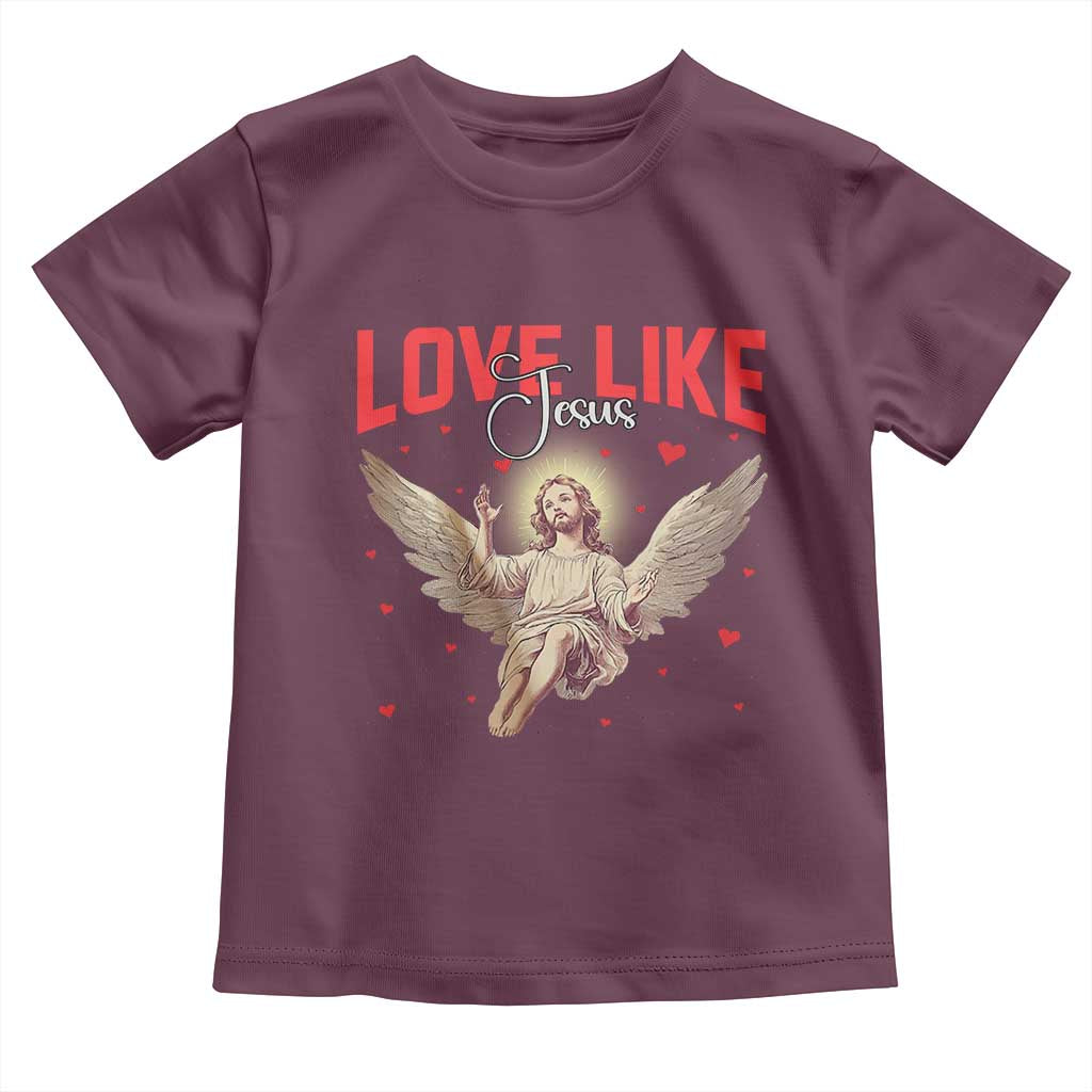 Funny Love Like Jesus Valentine's Day Toddler T Shirt Christian Religious Cupid God Bible Verses TS11 Maroon Print Your Wear