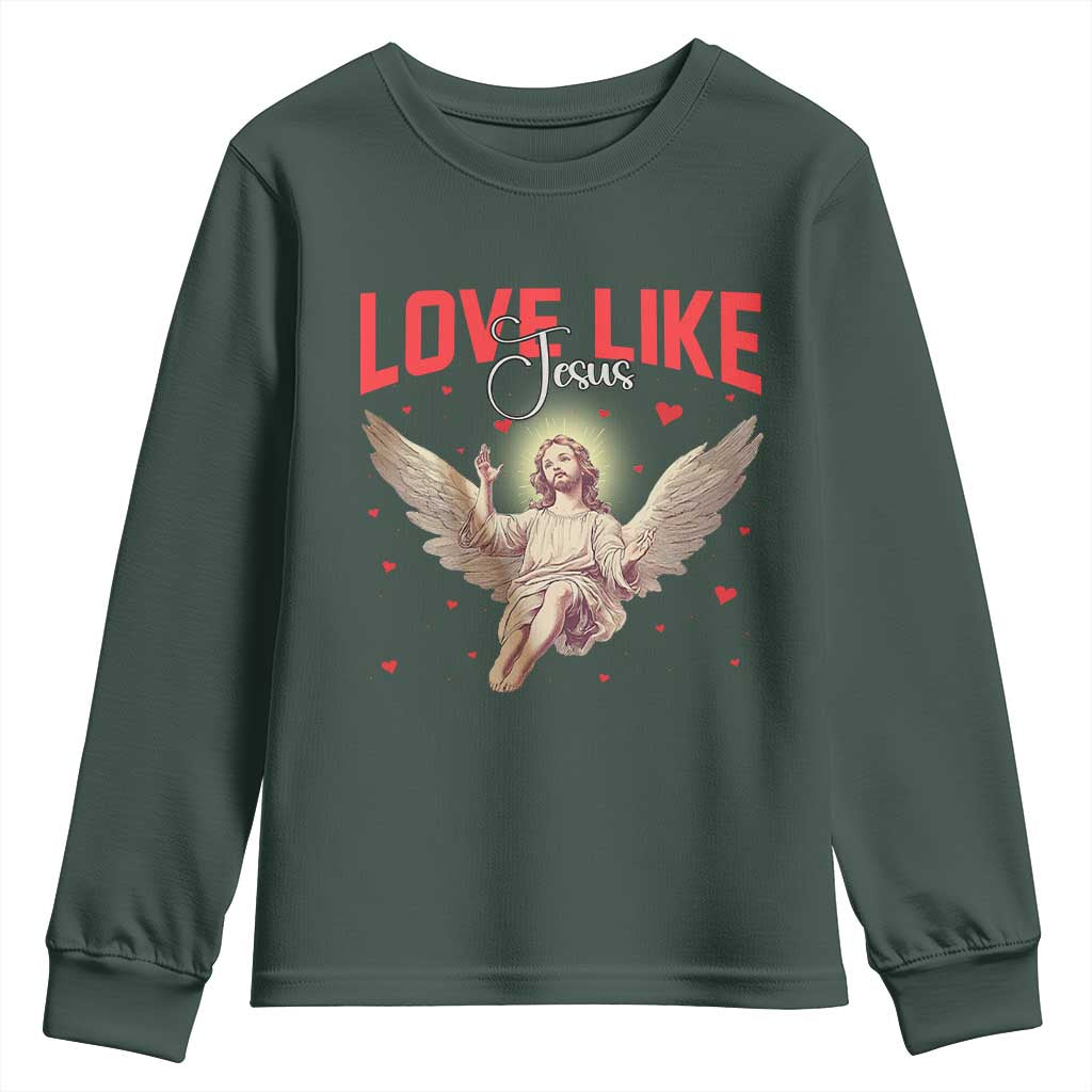 Funny Love Like Jesus Valentine's Day Youth Sweatshirt Christian Religious Cupid God Bible Verses TS11 Dark Forest Green Print Your Wear