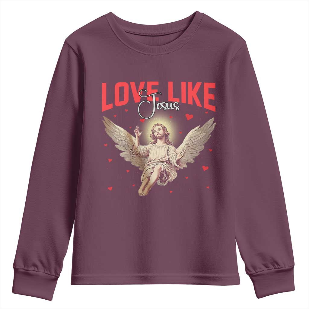 Funny Love Like Jesus Valentine's Day Youth Sweatshirt Christian Religious Cupid God Bible Verses TS11 Maroon Print Your Wear