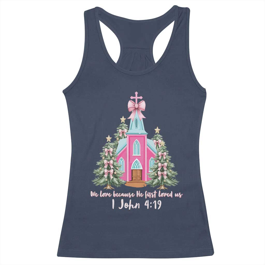 Christian Religious God Valentine's Day Racerback Tank Top We Love Because He First Loved Us Bible Verse TS11 Navy Print Your Wear