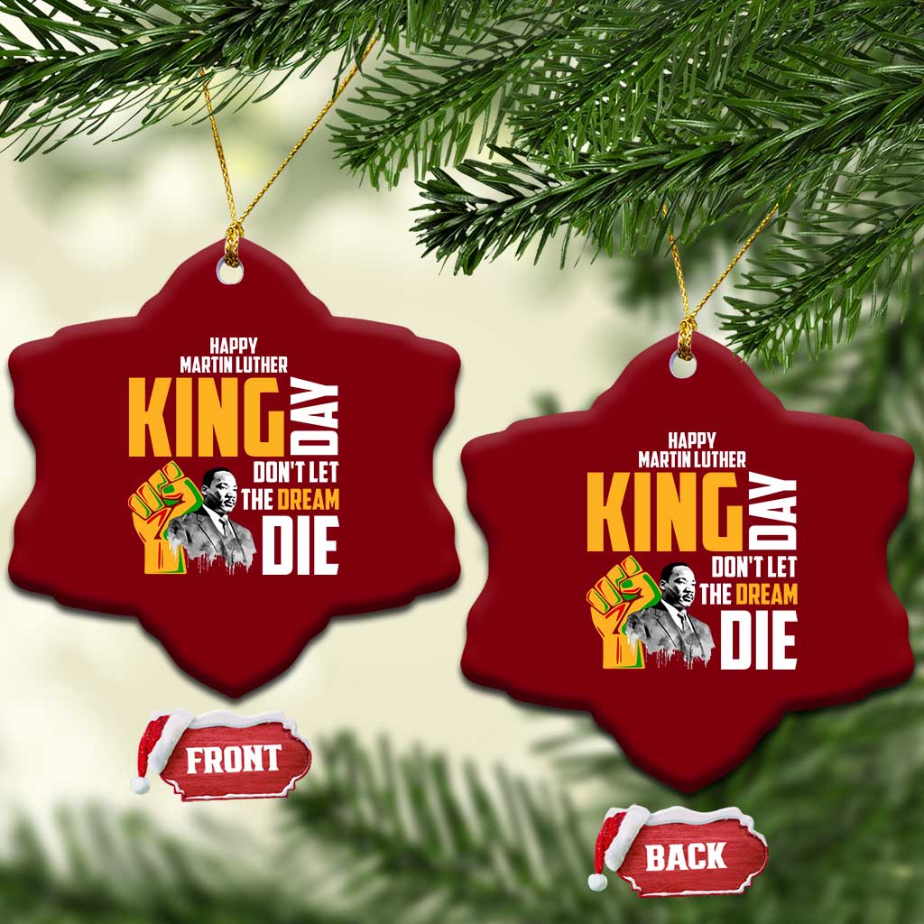 Happy MLK Day Don't Let The Dream Die Ceramic Ornament Martin Luther King Black History Month TS11 Print Your Wear