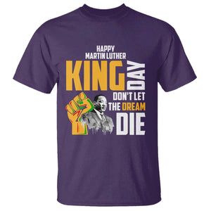 Happy MLK Day Don't Let The Dream Die T Shirt Martin Luther King Black History Month TS11 Purple Print Your Wear