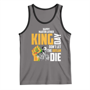 Happy MLK Day Don't Let The Dream Die Tank Top Martin Luther King Black History Month TS11 Deep Heather Black Print Your Wear
