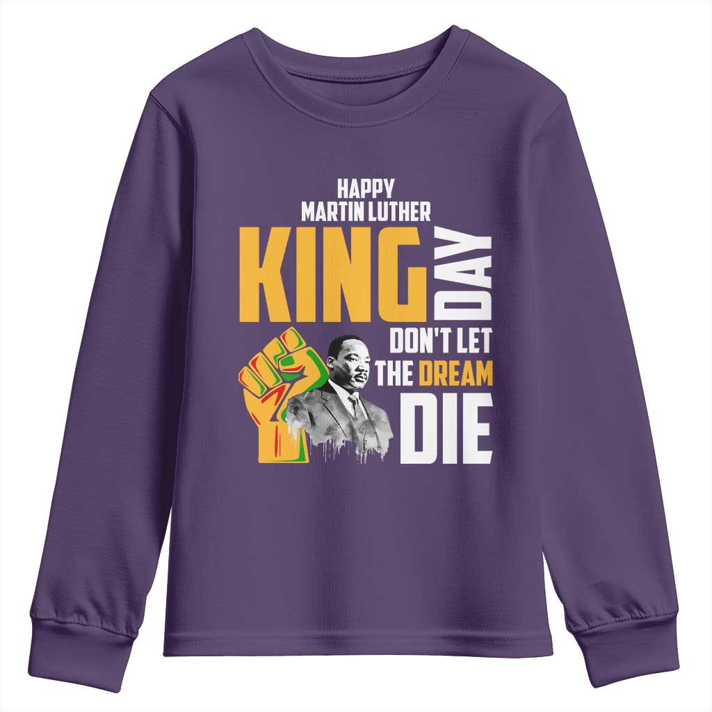 Happy MLK Day Don't Let The Dream Die Youth Sweatshirt Martin Luther King Black History Month TS11 Purple Print Your Wear
