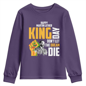 Happy MLK Day Don't Let The Dream Die Youth Sweatshirt Martin Luther King Black History Month TS11 Purple Print Your Wear