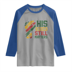 Martin Luther King Jr Raglan Shirt His Dream Still Matters MLK Day TS11 Sport Gray Royal Print Your Wear