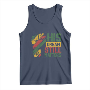 Martin Luther King Jr Tank Top His Dream Still Matters MLK Day TS11 Navy Print Your Wear