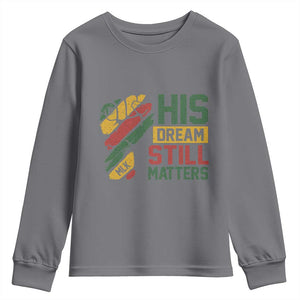 Martin Luther King Jr Youth Sweatshirt His Dream Still Matters MLK Day TS11 Charcoal Print Your Wear