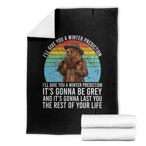 Funny Groundhog Day Throw Blanket I Will Give You A Winter Prediction Woodchuck Movie TS11 Black Print Your Wear