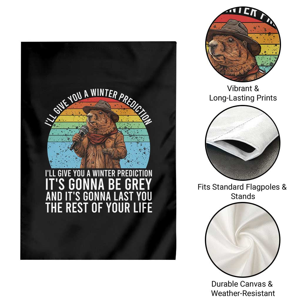 Funny Groundhog Day Garden Flag I Will Give You A Winter Prediction Woodchuck Movie TS11 Print Your Wear