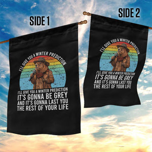 Funny Groundhog Day Garden Flag I Will Give You A Winter Prediction Woodchuck Movie TS11 Print Your Wear